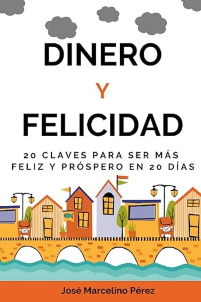 dinero y felicidad - josé marcelino